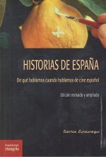 Historias españa: de que hablamos cuando hablamos cine