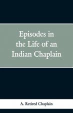 Episodes in the Life of an Indian Chaplain