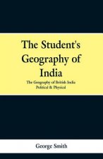Student's Geography of India. the Geography of British India