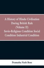 History of Hindu Civilisation During British Rule