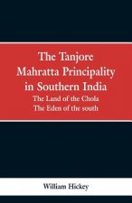 Tanjore Mahratta Principality in southern India