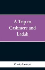 Trip to Cashmere and Ladak
