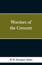 Worriors of the Crescent
