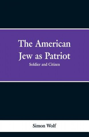 American Jew as Patriot. Soldier and Citizen