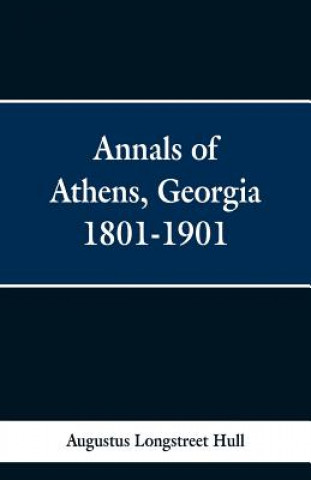 Annals of Athens, Georigia 1801-1901