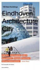 Eindhoven Architecture City: 100 Best Buildings