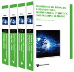 Handbook Of Financial Econometrics, Mathematics, Statistics, And Machine Learning (In 4 Volumes)