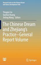 Chinese Dream and Zhejiang's Practice-General Report Volume