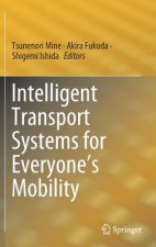 Intelligent Transport Systems for Everyone's Mobility