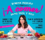 ?A Comer!: Sano, Fácil Y Rico