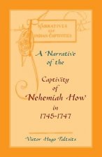 Narrative of The Captivity of Nehemiah How in 1745-1747