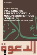 Imagining the Perfect Society in Muslim Brotherhood Journals