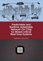 Predictable and Runtime-Adaptable Network-On-Chip for Mixed-Critical Real-Time Systems