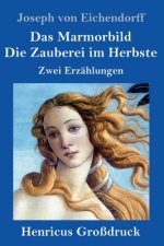 Marmorbild / Die Zauberei im Herbste (Grossdruck)