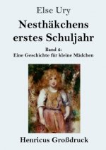 Nesthakchens erstes Schuljahr (Grossdruck)