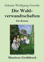 Wahlverwandtschaften (Grossdruck)