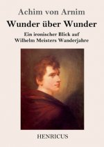 Wunder uber Wunder