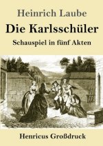 Die Karlsschuler (Grossdruck)