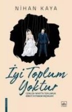 Iyi Toplum Yoktur