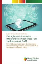 Extracao de Informacao integrando componentes PLN via framework GATE