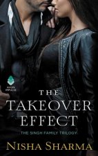 The Takeover Effect: The Singh Family Trilogy