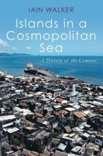 Islands in a Cosmopolitan Sea: A History of the Comoros