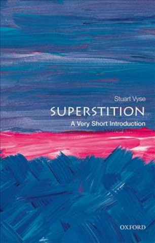 Superstition: A Very Short Introduction (Stuart Vyse)(Miękka)