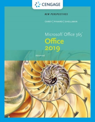 New Perspectives Microsoft (R) Office 365 & Office 2019 Advanced