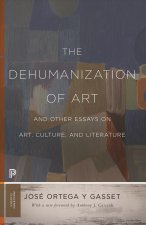 Dehumanization of Art and Other Essays on Art, Culture, and Literature