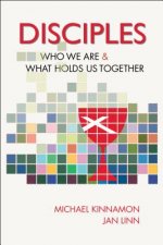 Disciples: Who We Are and What Holds Us Together