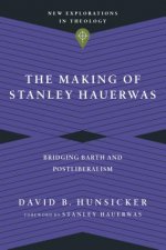 Making of Stanley Hauerwas