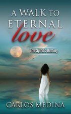 Walk to Eternal Love