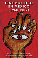 Cine Politico En Mexico (1968-2017)