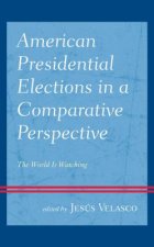 American Presidential Elections in a Comparative Perspective