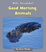 Good Morning, Animals