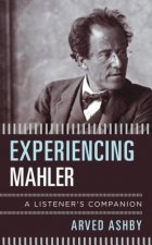 Experiencing Mahler
