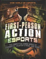 First-Person Action Esports: The Competitive Gaming World of Overwatch, Counter-Strike, and More!