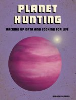 Planet Hunting: Racking Up Data and Looking for Life