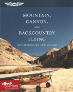 Mountain, Canyon, and Backcountry Flying: Ebundle