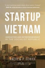 Startup Vietnam: Innovation and Entrepreneurship in the Socialist Republic