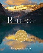 Reflect: Awaken to the Wisdom of the Here and Now