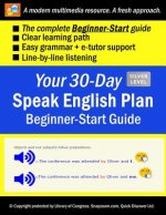 Your 30-Day Speak English Plan (Beginner-Start Guide), Silver: Audios, MP3 + E-Tutor by Snapzaam