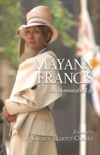 Mayann Francis: An Honourable Life