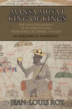 Mansa Musa I: Kankan Moussa: From Niani to Mecca