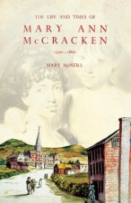 Life and Times of Mary Ann McCracken, 1770-1866