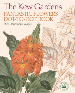 Kew Gardens Fantastic Flowers Dot-to-Dot Book