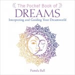 The Pocket Book of Dreams: Interpreting and Guiding Your Dreamworld