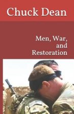 Men, War, and Restoration