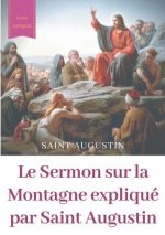 Sermon sur la Montagne explique par Saint Augustin