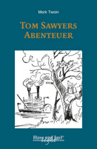 Tom Sawyers Abenteuer / light-Variante. Schulausgabe